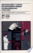 Organización Y Luchas Del Movimiento Obrero Latinoamericano, 1978 1987