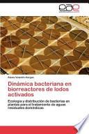 Dinámica Bacteriana En Biorreactores De Lodos Activados