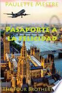 Pasaporte A La Felicidad