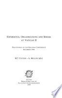 Experience, Organisations And Bodies At Vatican Ii