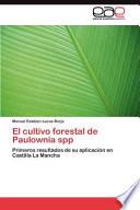 El Cultivo Forestal De Paulownia Spp