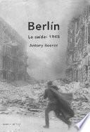 Berlín: La Caída