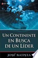 Un Continente En Busca De Un Líder