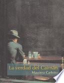 La Verdad Del Caimán