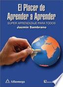 El Placer De Aprender A Aprender / The Pleasure Of Learning To Learn