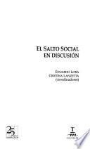 El Salto Social En Discusión