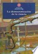 La Democratización De La Ciencia