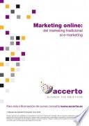 Marketing Online: Del Marketing Tradicional Al E Marketing