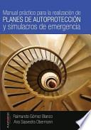 Manual Practico Para La Realizacion De Planes De Autoproteccion Y Simulacros De