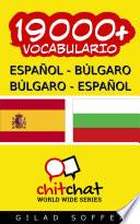 19000+ Español   Búlgaro Búlgaro   Español Vocabulario
