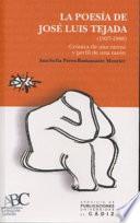 La Poesía De José Luis Tejada, 1927 1988