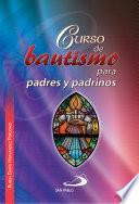 Curso De Bautismo Para Padres Y Padrinos