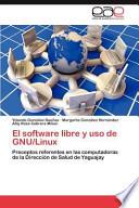 El Software Libre Y Uso De Gnu/linux