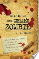 Diario De Una Invasión Zombie