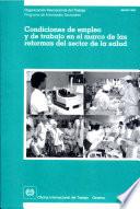 Condiciones De Empleo Y De Trabajo En El Marco De Las Reformas Del Sector De La Salud. Informe Jmhsr/1998