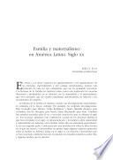 Familia Y Maternalismo En América Latina. Siglo Xx