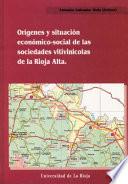 Orígenes Y Situación Económico Social De Las Sociedades Cooperativas Vitivinícolas De La Rioja Alta