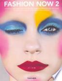 Fashion Now 2! Ediz. Italiana, Spagnola E Portoghese