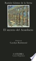 El Secreto Del Acueducto