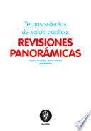 Temas Selectos De Salud Pública: Revisiones Panorámicas