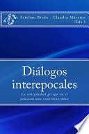 Dialogos Interepocales: La Antiguedad Griega En El Pensamiento Contemporaneo