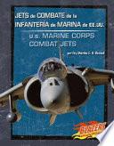 Jets De Combate De La Infanteria De Marina De Ee.uu./u.s. Marine Corps Combat Jets