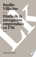 Diario De La Navegación Emprendida En 1781