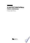 La Casa De La Ciudad De México