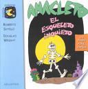 Anacleto El Esqueleto Inquieto