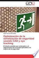 Optimización De La Señalización De Seguridad Usando Cad Y Eye Tracking