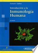 Introduccion A La Inmunologia Humana / Introduction To Human Immunology