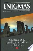 Civilizaciones Perdidas, Malditas, Y Olvidadas/ Lost, Cursed, And Forgotten Civilizations