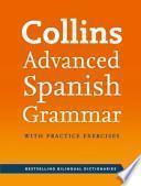 Collins Advanced Spanish Grammar And Practice