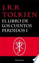 El Libro De Los Cuentos Perdidos, 1. Historia De La Tierra Media, I