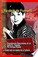 ¡¡¡ Yo Dejé De Fumar !!!