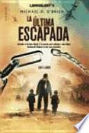 La última Escapada