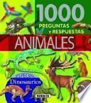 1000 Preguntas Y Respuestas Sobre Los Animales / 1000 Questions And Answers About Animals