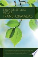 Biblia De Estudio: Vidas Transformadas