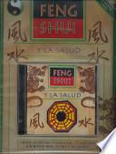 Feng Shui Y La Salud/ Feng Shui And Healthy