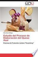 Estudio Del Proceso De Elaboración Del Queso Azul