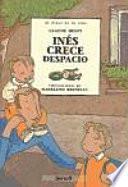 Inés Crece Despacio