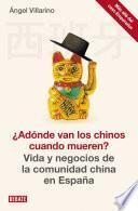 ¿adónde Van Los Chinos Cuando Mueren?