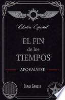 El Fin De Los Tiempos Apokalypse