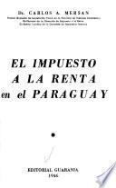 El Impuesto A La Renta En El Paraguay