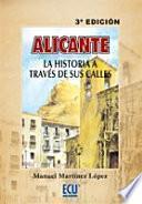 Alicante, La Historia A Través De Sus Calles