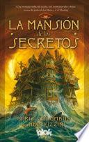 La Mansion De Los Secretos / The House Of Secrets 1