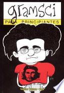 Gramsci Para Principiantes