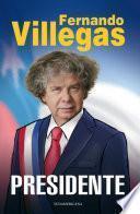 Villegas Presidente