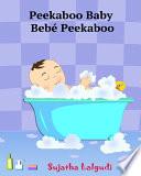 Spanish Books For Children: Peekaboo Baby. Bebé Peekaboo