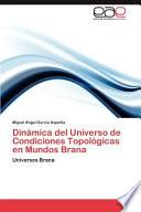 Dinámica Del Universo De Condiciones Topológicas En Mundos Brana